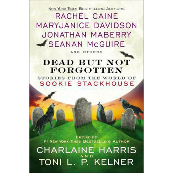 Pre-Owned Dead But Not Forgotten: Stories from the World of Sookie Stackhouse (Hardcover) 0425271749 9780425271742