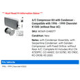 thumbnail image 2 of A/C Compressor Kit with Condenser - Compatible with 1996 - 1999 Chevy K1500 (without Rear AC) 1997 1998, 2 of 2
