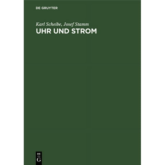 Uhr Und Strom: Ein Handbuch Ãber Elektronische Uhren, (Hardcover)