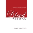thumbnail image 1 of Pre-Owned The Blood Speaks: Discover the Life-Giving Power of Jesus' Sacrifice (Paperback) 1577944224 9781577944225, 1 of 1