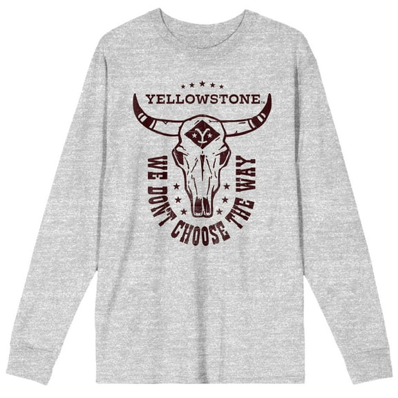 Yellowstone We Don't Choose The Way Crew Neck Long Sleeve Athletic Heather Men's Tee-XXL
