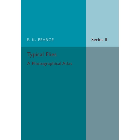 Typical Flies: Volume 2: A Photographic Atlas of Diptera, (Paperback)