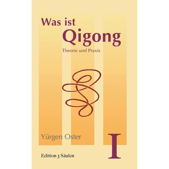 Was ist Qigong: Theorie und Praxis, (Paperback)