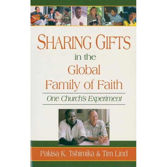 Sharing Gifts in the Global Family of Faith : One Church's Experiment (Paperback)