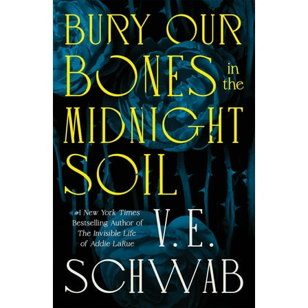 Bury Our Bones in the Midnight Soil (Hardcover)
