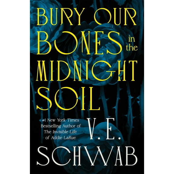 Bury Our Bones in the Midnight Soil (Hardcover)