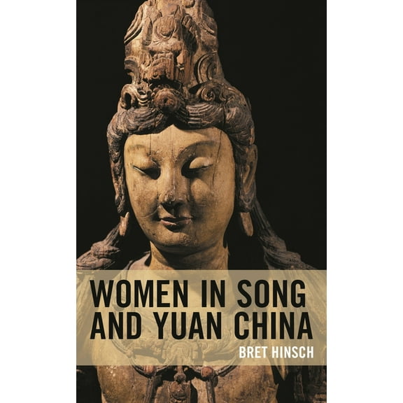 Asian Voices Women in Song and Yuan China, (Paperback)