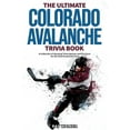 thumbnail image 1 of Pre-Owned The Ultimate Colorado Avalanche Trivia Book: A Collection of Amazing Trivia Quizzes and Fun Facts for Die-Hard Avalanche Fans! (Paperback) 1953563287 9781953563286, 1 of 1