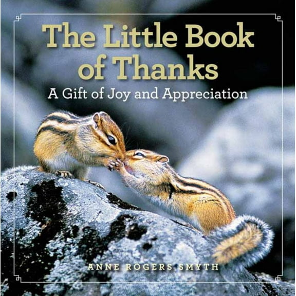 Anne Rogers Smyth: The Little Book of Thanks: A Gift of Joy and Appreciation (Hardcover)