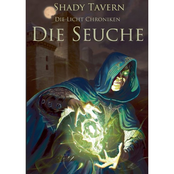 Die Licht Chroniken: Die Seuche, (Paperback)