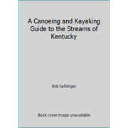 Angle View: A Canoeing and Kayaking Guide to the Streams of Kentucky [Paperback - Used]