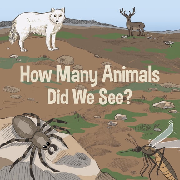 Nunavummi Reading How Many Animals Did We See?: English Edition, (Paperback)