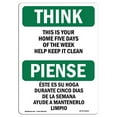 thumbnail image 1 of SignMission OS-TS-A-1218-L-11832 Panneau OSHA Think - Home Five Days Aide à Garder le Lit Propre Bilingue, 1 of 1