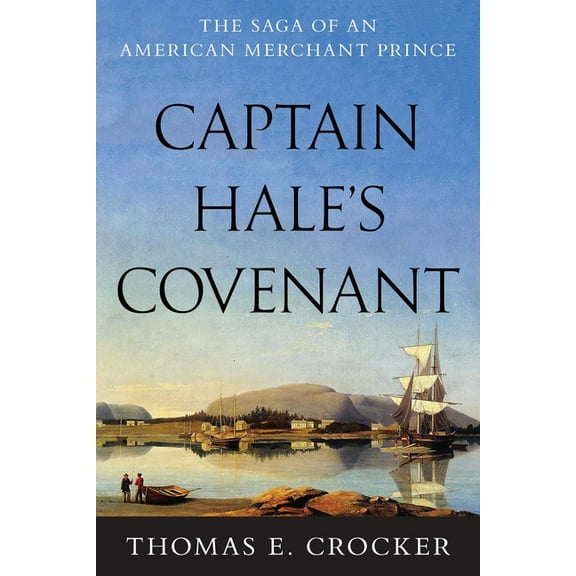 Captain Hale's Covenant, (Hardcover)