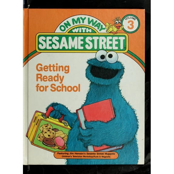 Pre-Owned Getting ready for school: Featuring Jim Henson's Sesame Street Muppets (On my way with Sesame Street) (Hardcover) 083430077X 9780834300774