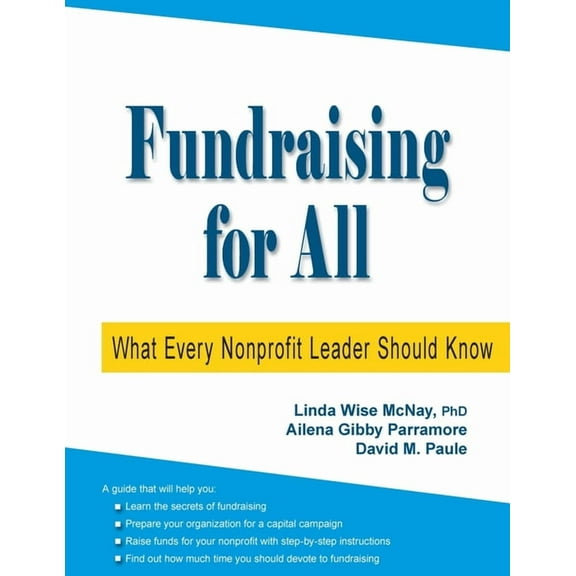 Fundraising for All: What Every Nonprofit Leader Should Know, (Paperback)