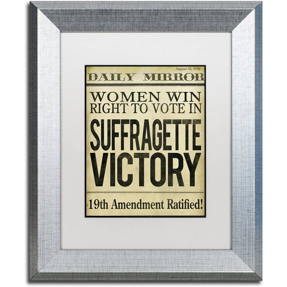 Trademark Fine Art "Women?s Right to Vote" Canvas Art by Color Bakery White Matte, Silver Frame