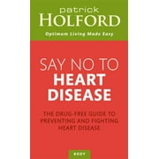 Angle View: Say No to Heart Disease, Used [Paperback]