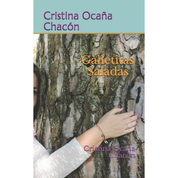 Galletitas saladas: Cristina Ocaña Chacón (Paperback)