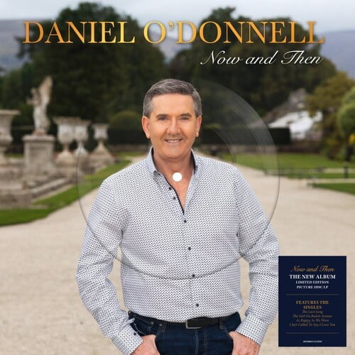 Daniel O'Donnell - Now & Then - Picture Disc - Music & Performance - Vinyl