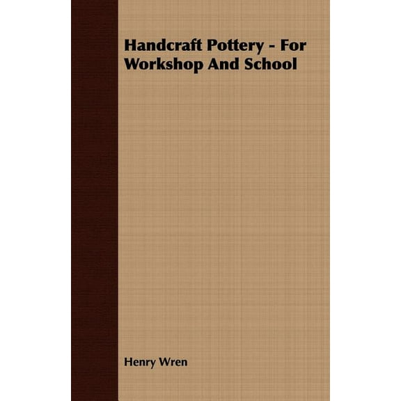 Handcraft Pottery - For Workshop And School, (Paperback)