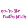 thumbnail image 2 of Girls You're like really Pretty Inspirational Quotes & Sayings Wall Decal Decoration You are Pretty Self Affirmation Quote Wall Art Lasts Years and Easily Removable - Size: 40 In(W) x 16 In(H), 2 of 5