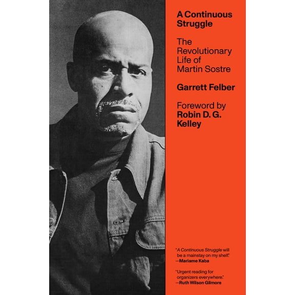 A Continuous Struggle: The Revolutionary Life of Martin Sostre, (Paperback)