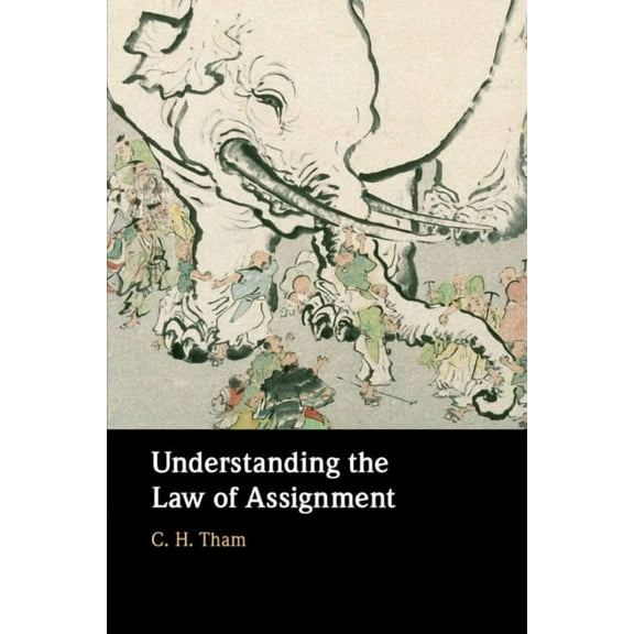 Understanding the Law of Assignment, (Paperback)