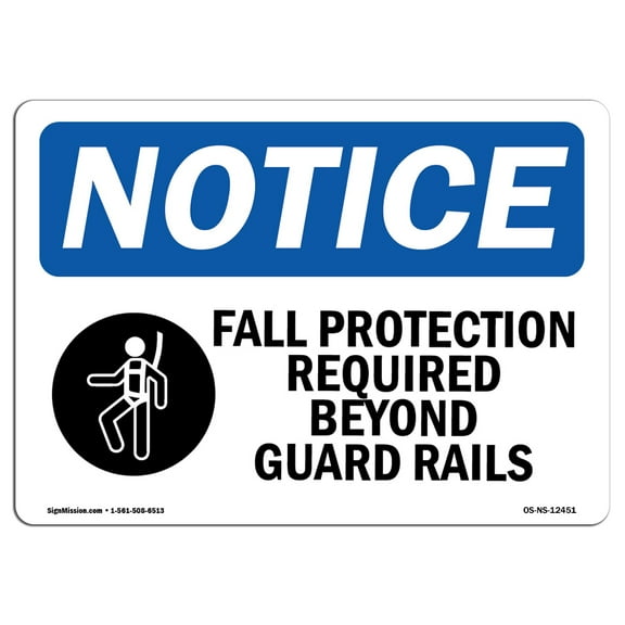 OSHA Notice Signs - Fall Protection Required Beyond Sign With Symbol | Decal | Protect Your Business, Work Site |  Made in the USA