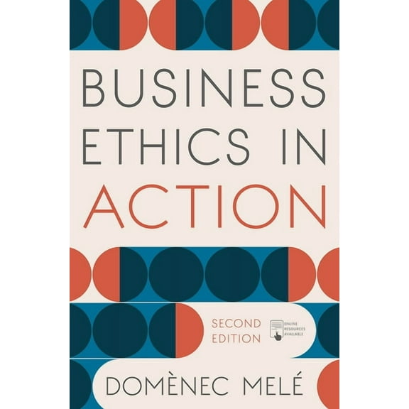 Business Ethics in Action: Managing Human Excellence in Organizations (Paperback)