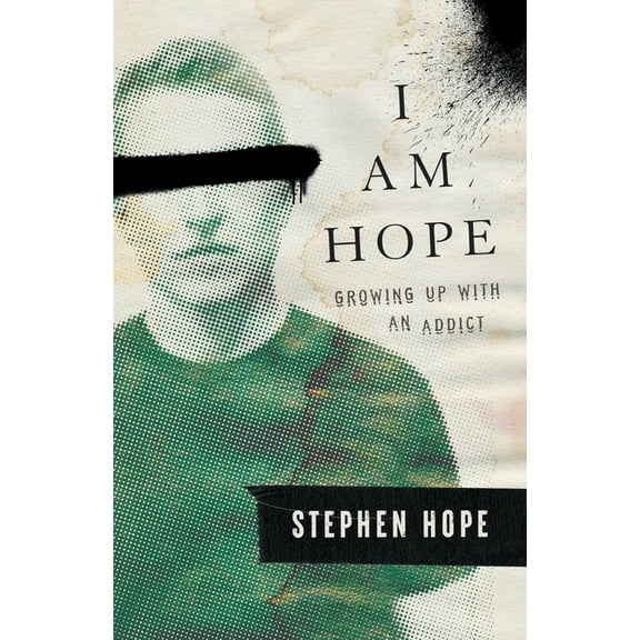 I am Hope: Growing up With an Addict, (Paperback)