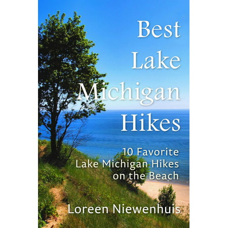 Best Lake Michigan Hikes: 10 Favorite Lake Michigan Hikes on the Beach -