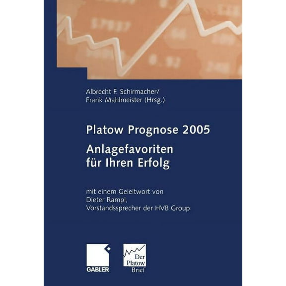 Platow Prognose 2005: Anlagefavoriten FÃ¼r Ihren Erfolg!, (Paperback)