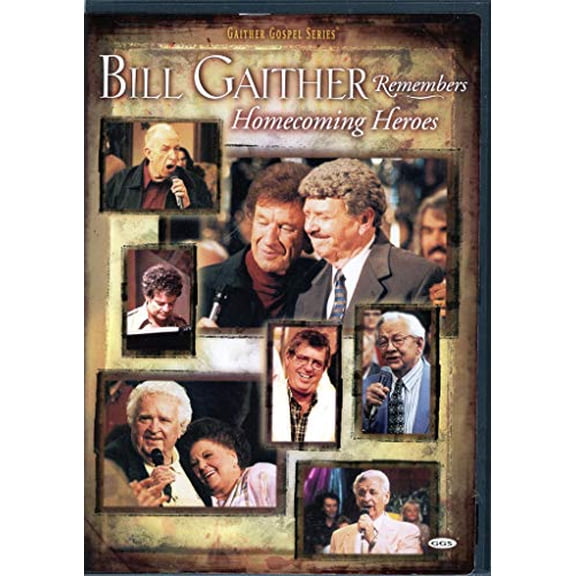 Pre-Owned Bill Gaither Remembers Homecoming Heroes