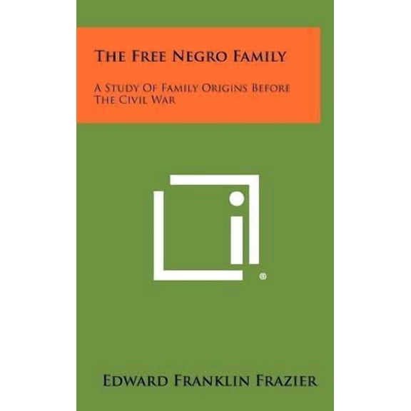 The Free Negro Family (Hardcover)
