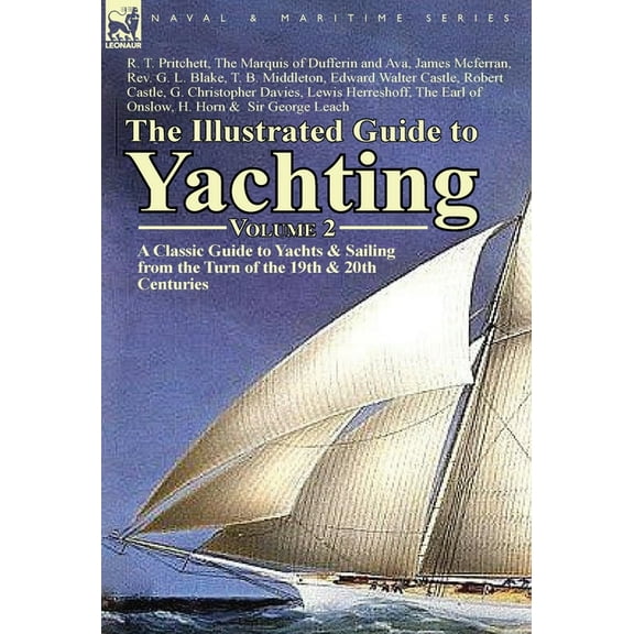 The Illustrated Guide to Yachting-Volume 2, (Hardcover)