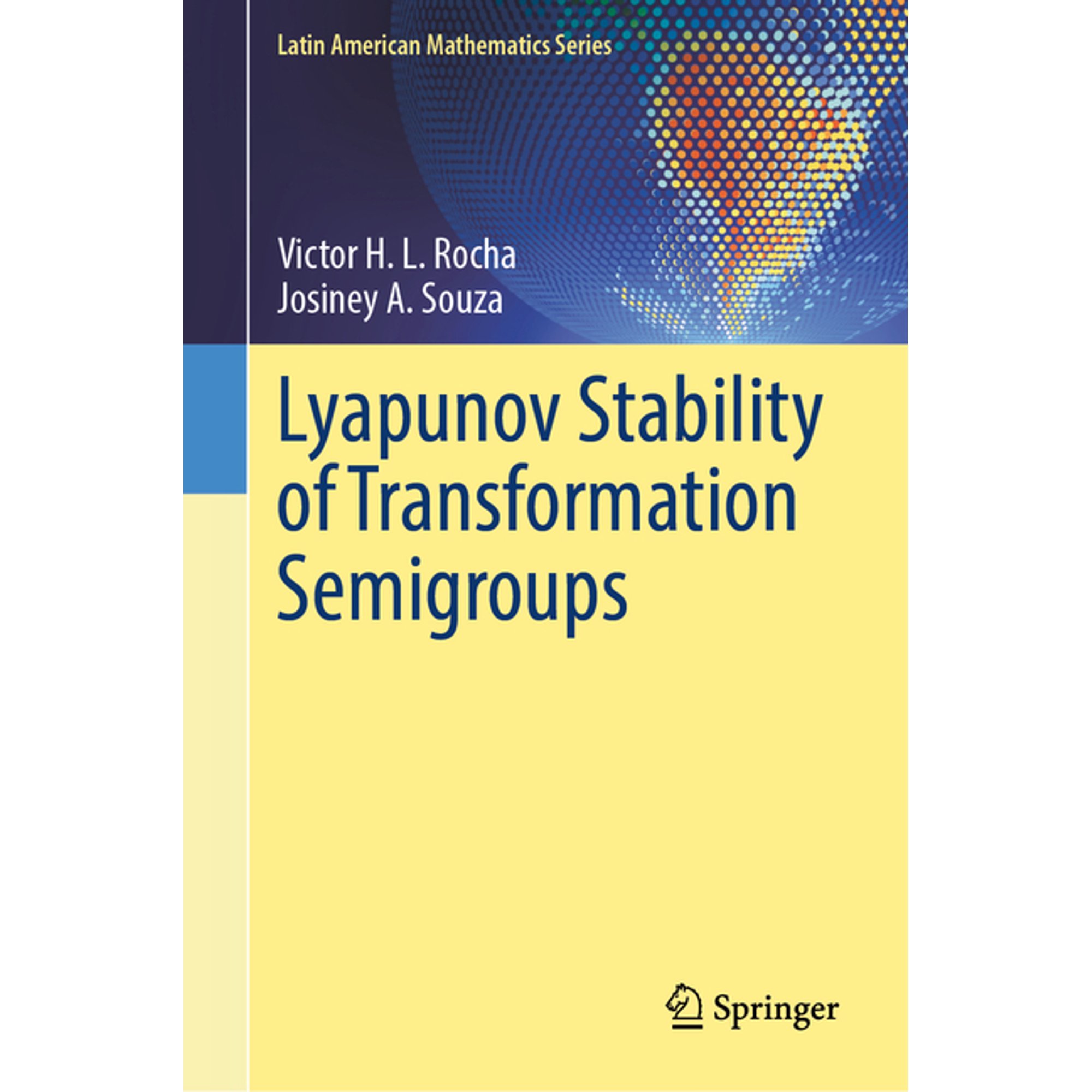 Latin American Mathematics Lyapunov Stability of Transformation Semigroups, (Hardcover)