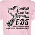 thumbnail image 4 of Inktastic Someone I Love Has Eds Ehlers Danlos Syndrome T-Shirt, 4 of 5