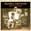 Skatalites And Friends: Hog In A Cocoa