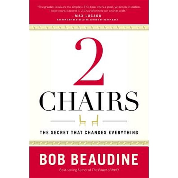 Pre-Owned 2 Chairs: The Secret That Changes Everything (Hardcover) 1617958018 9781617958014