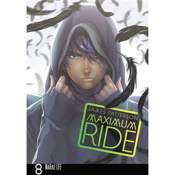 Maximum Ride The Manga Vol 8 Walmart Com Walmart Com