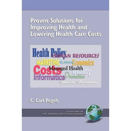 Proven Solutions for Improving Health and Lowering Health Care Costs
