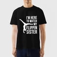 thumbnail image 7 of I'm Here to Watch My Flippin Sister Gymnast Cheer Sister T-Shirt, 7 of 7