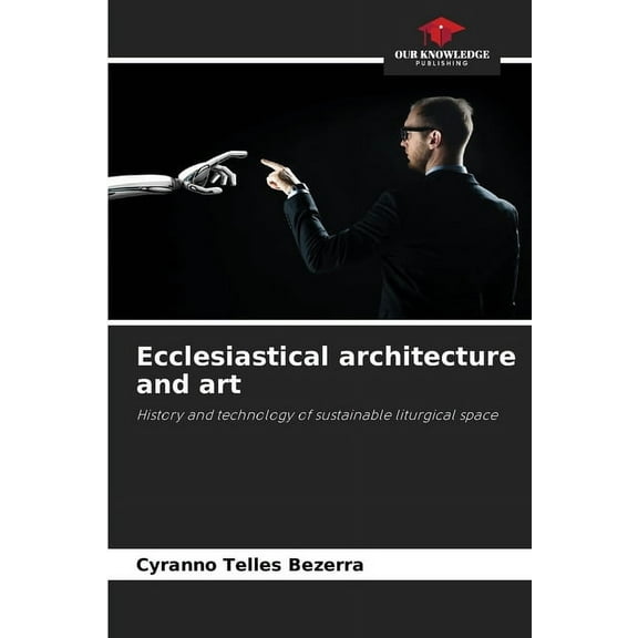 Ecclesiastical architecture and art, (Paperback)