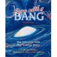 thumbnail image 1 of Born With a Bang: l'Univers Raconte Notre Histoire Cosmique: Livre 1 (la Série Univers), 1 of 13