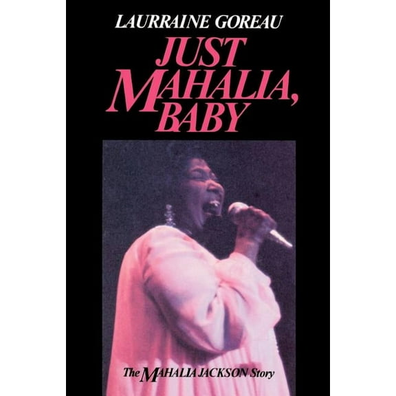 Just Mahalia, Baby (Paperback)