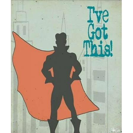 Ive Got This - Man Rolled Canvas Art - Shanni Welsh (10 x 12)