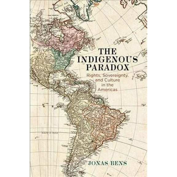 Pennsylvania Studies in Human Rights: The Indigenous Paradox (Hardcover)