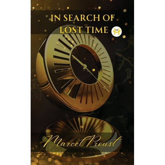In Search of Lost Time [volumes 1 to 7] - Part II, (Hardcover)