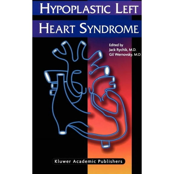 Developments in Cardiovascular Medicine Hypoplastic Left Heart Syndrome, Book 246, (Hardcover)